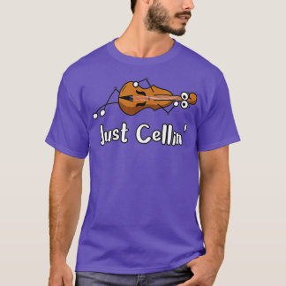 T-shirt Cello Just Cellin Funny Violin Chilling Joke