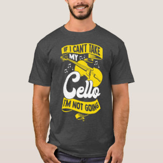 T-shirt Cello Player Instrument Violoncello Cellist Cadeau