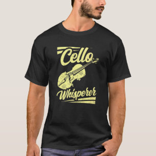 T-shirt Cello Whisperer Instrument Cellist Lecteur Musicie
