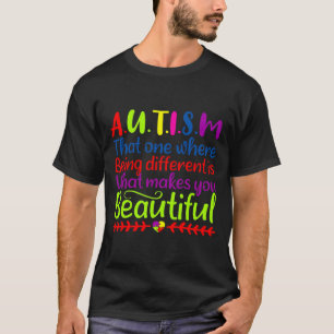 T-shirt Celui Où Être Différent Est La Sensibilisation sur