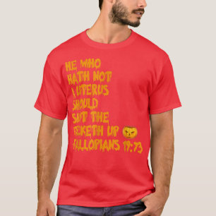 T-shirt Celui Qui N'A Pas D'Uterus Halloween Vêtements 450