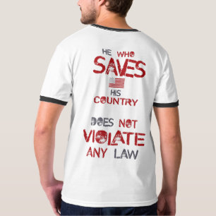 T-shirt Celui Qui Sauve Son Pays Ne Viole Aucune Loi Trump