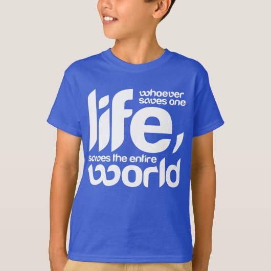 T-shirt Celui qui sauve une vie (Devant)