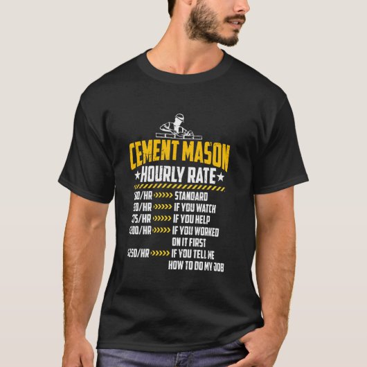 T-shirt Cement Mason Taux horaire Funny Concret Finisher L (Devant)