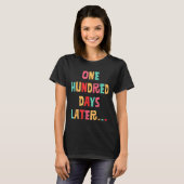 T-shirt Cent Jours Plus Tard 100E Jour D'Enseignant (Devant entier)