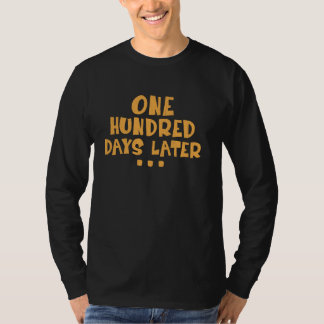 T-shirt Cent jours plus tard enseignant de la 100e journée