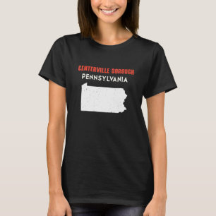 T-shirt Centerville borough Pennsylvanie USA State America