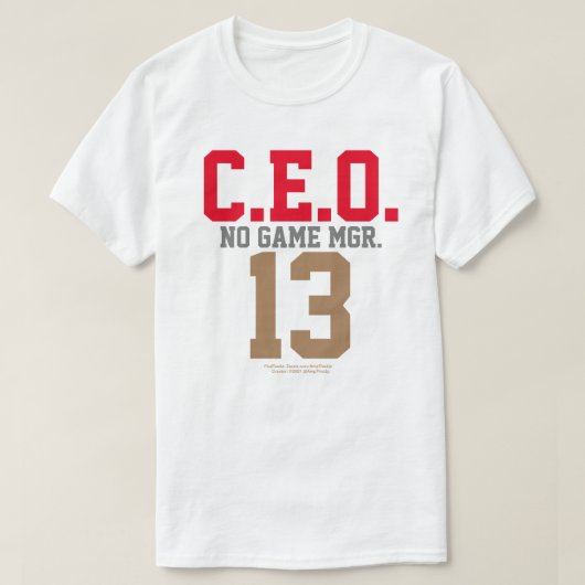 T-SHIRT CEO-13 NO GAME MANAGER (Design devant)