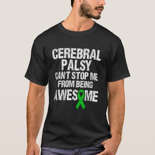 T-shirt cerebral palsy can't stop me from being awesome gr (Devant)