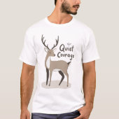 T-shirt Cerf de Courage Tranquille (Devant)