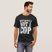 T-shirt Certainement Pas Un Policier Caché (Devant entier)