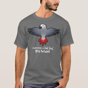 T-shirt Certainement une personne à oiseau (gris d'Afrique