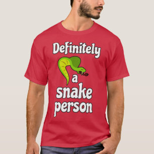 T-shirt Certainement une personne de serpent 12