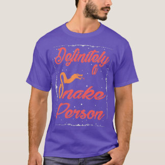 T-shirt Certainement une personne de serpent Une personne