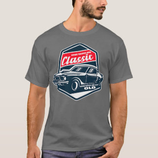 T-shirt Certaines Choses Sont Classiques Certaines Choses 