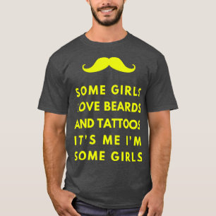 T-shirt Certaines filles aiment la barbe et tatouages C'es