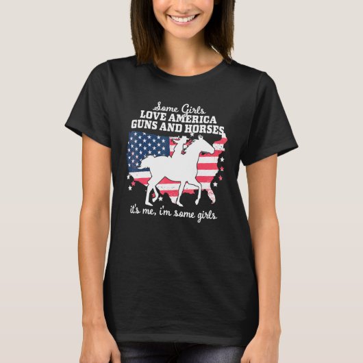 T-shirt Certaines Filles Aiment L'Amérique Canons Chevaux  (Devant)