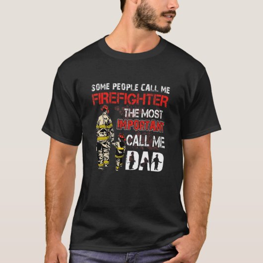 T-shirt Certaines Personnes M'Appelent Pompier Le Plus Imp (Devant)