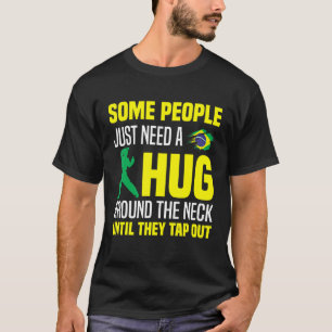 T-shirt Certaines personnes ont juste besoin d'un câlin Ta