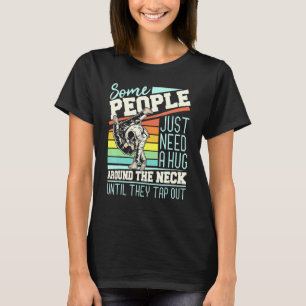 T-shirt Certaines Personnes Ont Juste Besoin D'Un Gros Coi