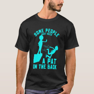 T-shirt Certaines Personnes Ont Juste Besoin D'Un Tapis Su