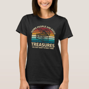T-shirt Certaines Personnes Sont De Tels Trésors Humour Sa