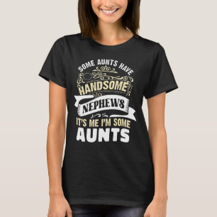 T-shirt Certaines Tantes Ont De Belles Tantes Néphoues Tan