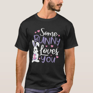 T-shirt Certains Bunny vous aime mignonne Pâques pour les 