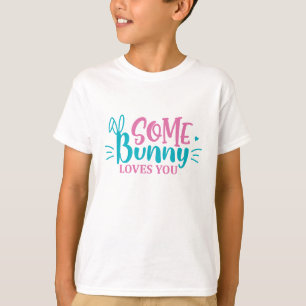 T-shirt Certains Bunny Vous Aiment - Pâques