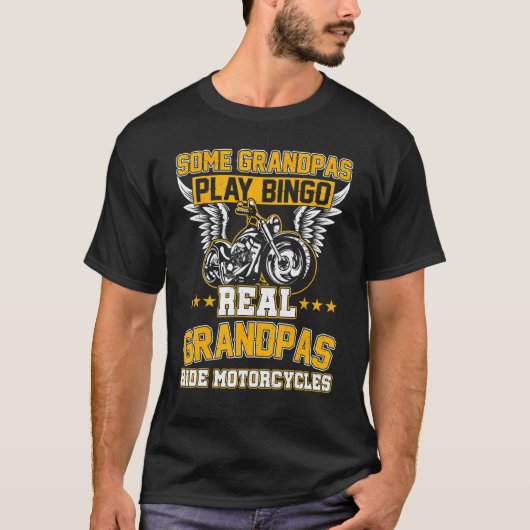 T-shirt Certains Grandpas Jouent Bingo Real Grandpas Ride (Devant)