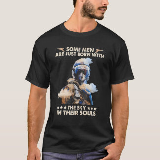 T-shirt Certains Hommes Sont Nés Avec Le Ciel Dans Leurs Â