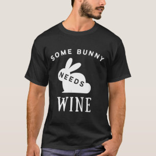 T-shirt Certains Lapins Ont Besoin De Vin Boire Pâques 36