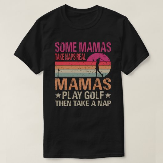 T-shirt Certains Mamans Prennent Des Sièges De Véritables  (Design devant)