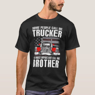 T-shirt Certains M'Appelent Trucker Le Cal Le Plus Importa
