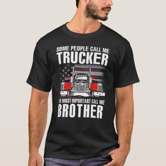 T-shirt Certains M'Appelent Trucker Le Cal Le Plus Importa (Devant)