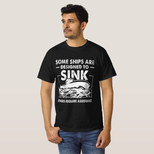 T-shirt Certains Navires Sont Conçus Pour Éclater Submarin (Devant entier)