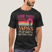 T-shirt Certains Papas prennent des siestes Real Papas jou (Devant)