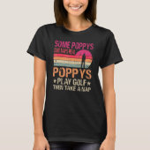 T-shirt Certains Poppys Prendre Des Naps Real Poppys Jouer (Devant)