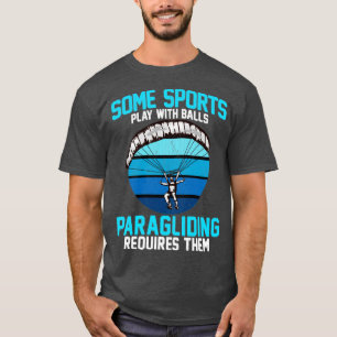 T-shirt Certains sports avec balles Parapente Nécessite