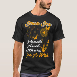 T-shirt Certains voient des mauvaises herbes d'autres voie