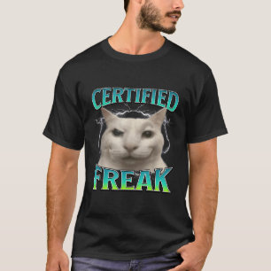 T-shirt Certifié Freak Funny Chat Mème Maudit Silly Starin