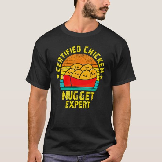 T-shirt Certified Chicken Nuggets Expert Fried Food (Devant)