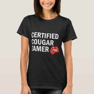 T-shirt Certified Cougar Tamer Cougar Hunter