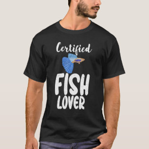 T-shirt Certified Fish Lover Fish Owner