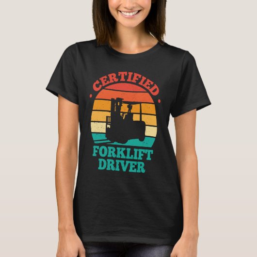 T-shirt Certified Forklift Driver Retro (Devant)