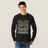 T-shirt Certified Forklift Operator Forklift Driver Quote  (Devant entier)