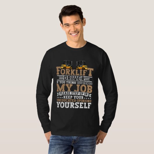 T-shirt Certified Forklift Operator Forklift Driver Quote  (Devant entier)