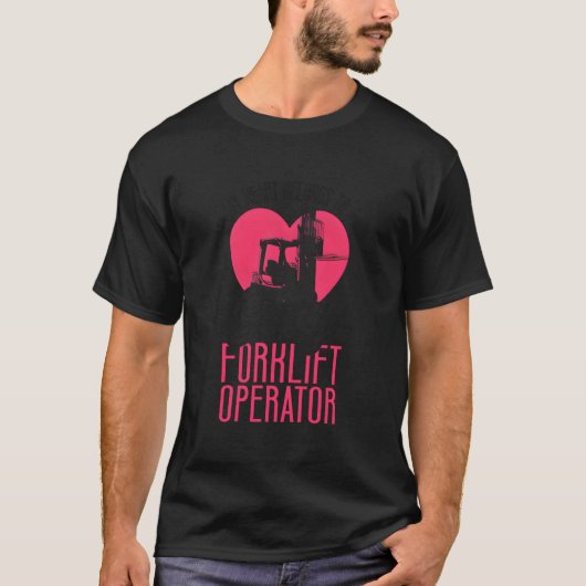 T-shirt Certified Forklift Truck Operator Friend My He (Devant)