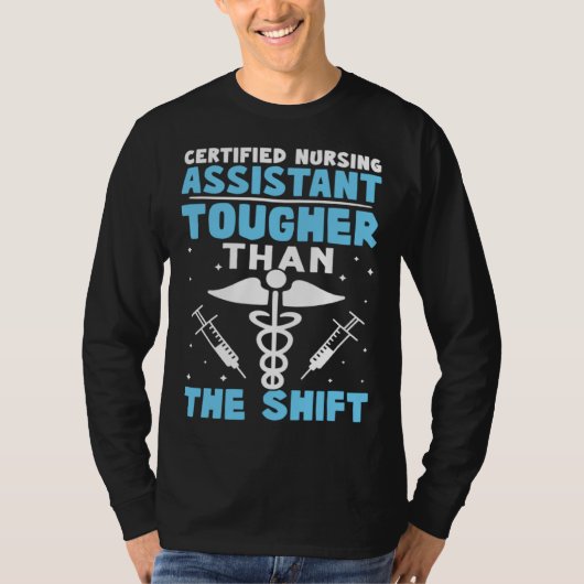 T-shirt Certified Nursing Assistant Tougher Than The Shift (Devant)
