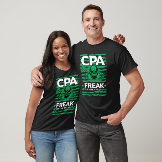 T-shirt Certified Public Accountant Freak in the Sheets (Unisexe)